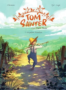 Tom Sawyer - Tome 1 - Tom Sawyer