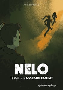Nelo T.2 - Rassemblement