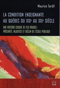La condition enseignante au Québec du XIXe au XXIe siècle