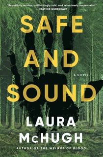 Safe and Sound - A Novel
