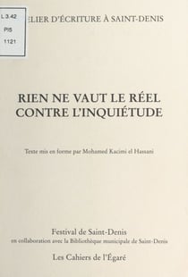 Rien ne vaut le réel contre l'inquiétude : Atelier d'écriture à Saint-Denis