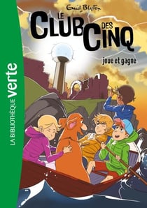 Le Club des Cinq 13 - joue et gagne - Le Club des Cinq joue et gagne