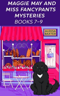 Maggie May and Miss Fancypants Mysteries Books 7 – 9 - The Maggie May and Miss Fancypants Collection, #3