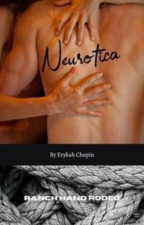 Neurotica: Ranch Hand Rodeo - Neurotica