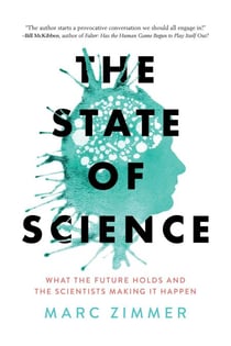 The State of Science - What the Future Holds and the Scientists Making It Happen