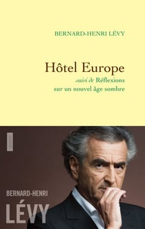 Hôtel Europe - suivi de Réflexions sur un nouvel âge sombre