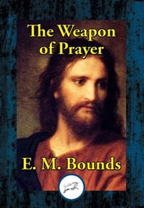 The Weapon of Prayer