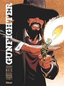 Gunfighter - Tome 01