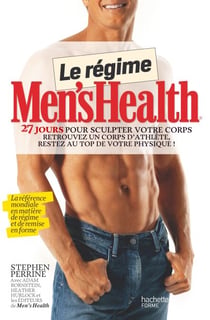 Le régime Men's health - 27 jours pour sculpter votre corps