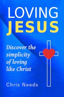 Loving Jesus - The Simplicity of Following Christ, #1