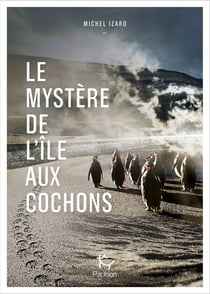Le mystère de l'île aux cochons