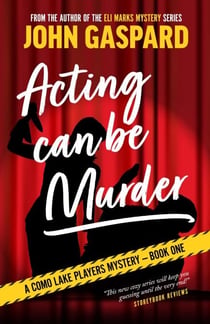 Acting Can Be Murder - A Como Lake Players Mystery, #1