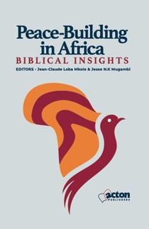 Peace-Building  in Africa: Biblical Insights