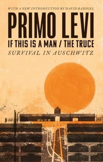 If This Is A Man/The Truce - 'Miraculous' Philippe Sands