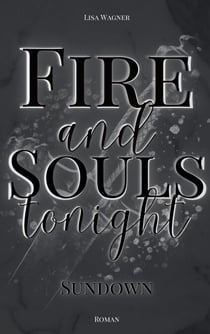 Fire and Souls tonight - Sundown