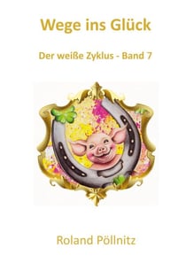 Wege ins Glück