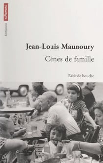 Cènes de famille - Récit de bouche
