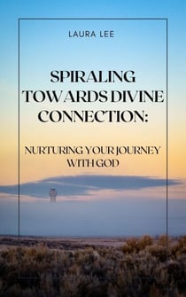 Spiraling Towards Divine Connection