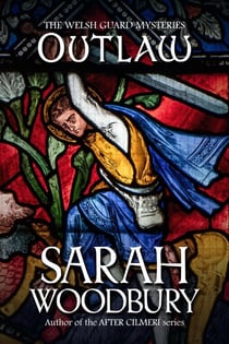 Outlaw - The Welsh Guard Mysteries, #6