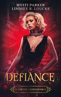 Defiance - Sever the Crown, #2