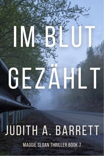 Im Blut gezählt - Maggie Sloan Thriller Serie, #7