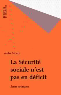 La Sécurité sociale n'est pas en déficit - Écrits politiques