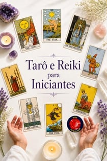 Tarô e Reiki para Iniciantes