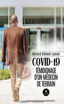 Covid-19 - Témoignage d’un médecin de terrain