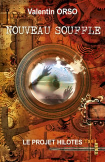 Nouveau Souffle - Le Projet Hilotes
