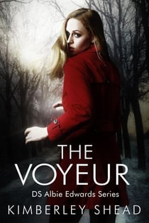 The Voyeur - DS Albie Edwards Series, #1