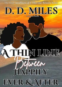 A Thin Line Between Happily Ever & After - A Thin Line Series, #4