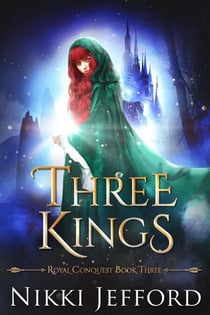 Three Kings - Royal Conquest Saga, #3