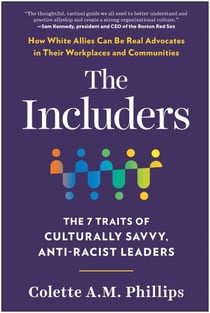 The Includers - The 7 Traits of Culturally Savvy, Anti-Racist Leaders
