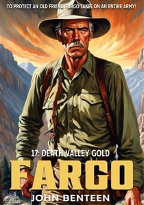 Fargo 17: Death Valley Gold - A Neal Fargo Adventure, #17