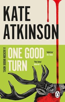 One Good Turn - The second book in the Jackson Brodie series from the bestselling author