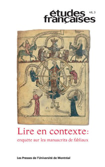 Études françaises. Volume 48, numéro 3, 2012 - Lire en contexte: enquête sur les manuscrits de fabliaux