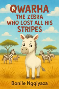 Qwarha The Zebra Who Lost All His Stripes