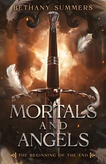 Mortals and Angels - The End of Eternity, #1