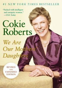 We Are Our Mothers' Daughters - Revised and Expanded Edition