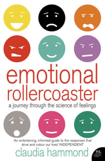 Emotional Rollercoaster - A Journey Through the Science of Feelings