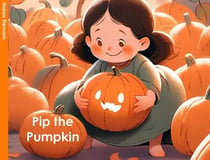 Pip the Pumpkin