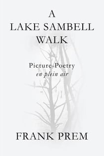 A Lake Sambell Walk - Picture Poetry