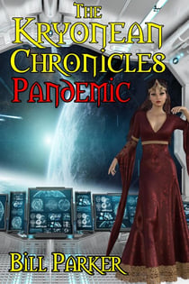 The Kryonean Chronicles: Pandemic