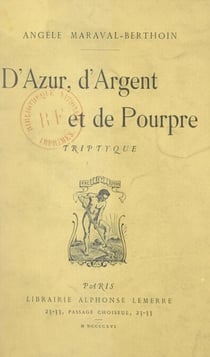 D'azur, d'argent et de pourpre - Triptyque