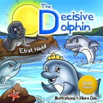 The Decisive Dolphin Gold Edition - Social skills for kids, #10