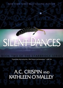 Silent Dances (StarBridge #2) - StarBridge, #2