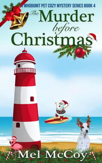 The Murder Before Christmas - A Whodunit Pet Cozy Mystery Series, #4