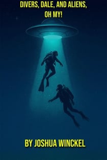 Divers, Dale, And Aliens, Oh My!