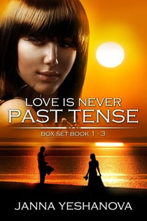 Love Is Never Past Tense... Box Set - Book 1-3 - Love Is Never Past Tense, #4