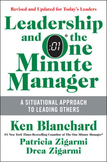 Leadership and the One Minute Manager - Increasing Effectiveness Through Situational Leadership II